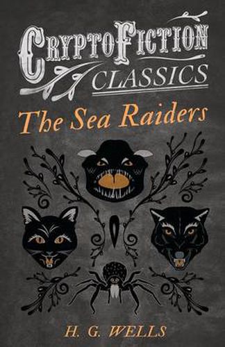 Cover image for The Sea Raiders (Cryptofiction Classics)