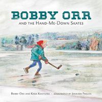 Cover image for Bobby Orr And The Hand-me-down Skates