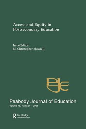 Cover image for Access and Equity in Postsecondary Education: A Special Issue of the peabody Journal of Education