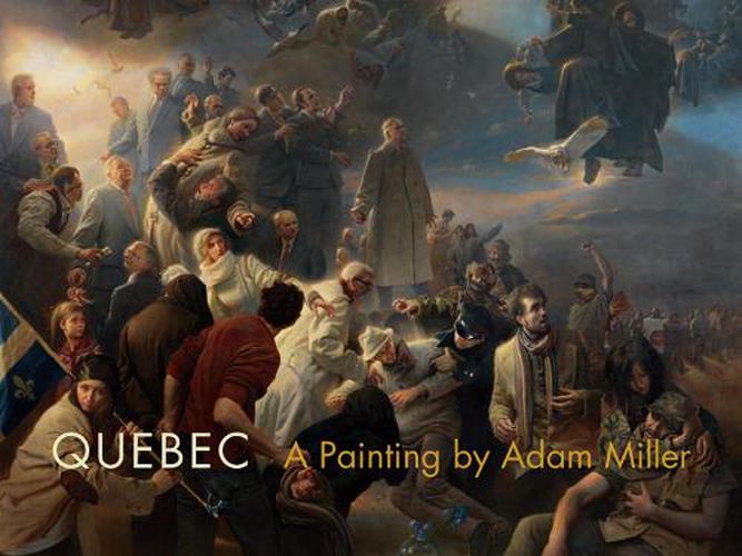 Cover image for Quebec: A Painting by Adam Miller