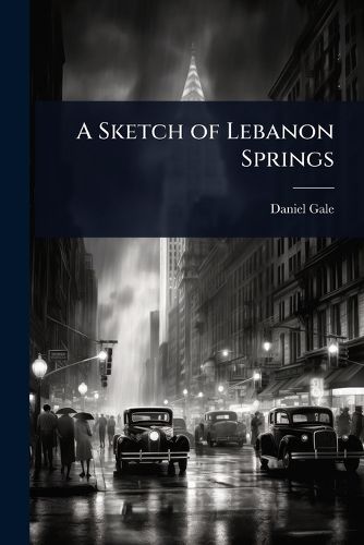Cover image for A Sketch of Lebanon Springs