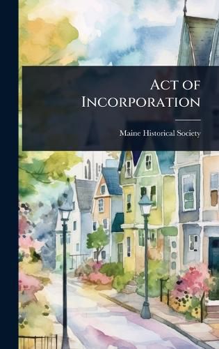 Cover image for Act of Incorporation