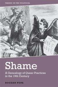 Cover image for Shame: A Genealogy of Queer Practices in the 19th Century