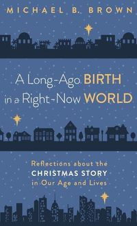 Cover image for A Long-Ago Birth in a Right-Now World