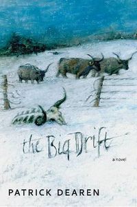 Cover image for The Big Drift: A Novel