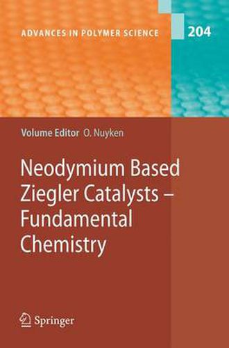 Cover image for Neodymium Based Ziegler Catalysts - Fundamental Chemistry