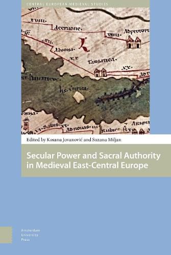 Cover image for Secular Power and Sacral Authority in Medieval East-Central Europe