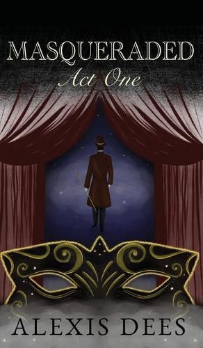 Cover image for Masqueraded: Act One