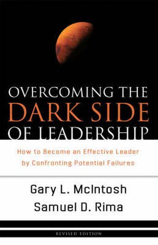 Cover image for Overcoming the Dark Side of Leadership - How to Become an Effective Leader by Confronting Potential Failures