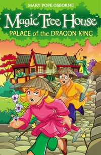Cover image for Magic Tree House 14: Palace of the Dragon King