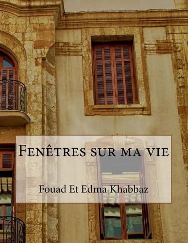 Cover image for Fen tres Sur Ma Vie