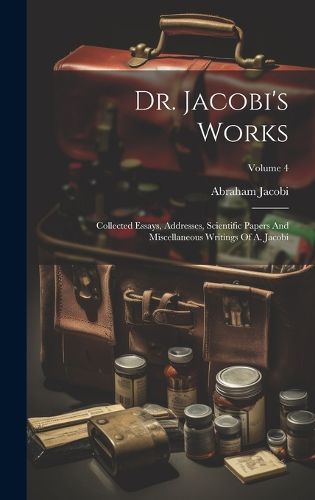 Cover image for Dr. Jacobi's Works