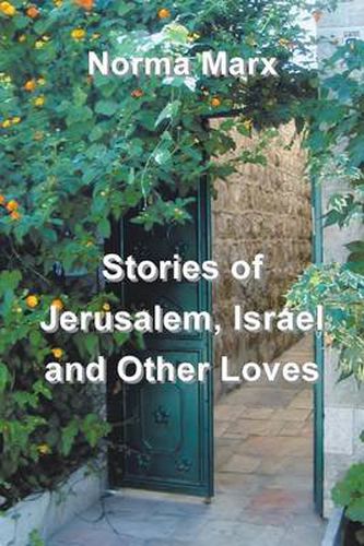 Cover image for Stories of Jerusalem, Israel and Other Loves