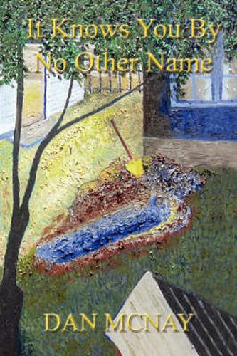 Cover image for It Knows You By No Other Name