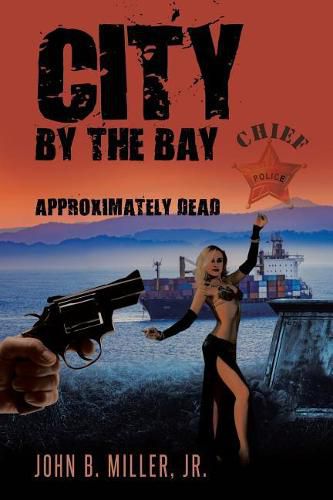 Cover image for City by the Bay: Approximately Dead