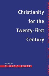 Cover image for Christianity for the Twenty-First Century