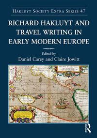 Cover image for Richard Hakluyt and Travel Writing in Early Modern Europe
