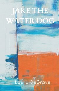 Cover image for Jake the Water Dog