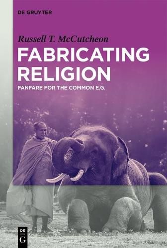 Fabricating Religion: Fanfare for the Common e.g.