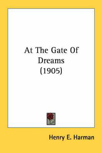 Cover image for At the Gate of Dreams (1905)