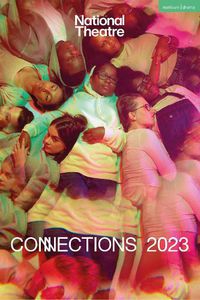 Cover image for National Theatre Connections 2023