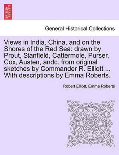 Cover image for Views in India, China, and on the Shores of the Red Sea