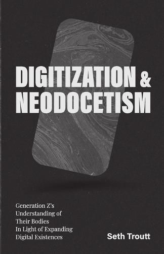 Cover image for Digitization & Neodocetism