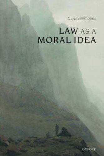 Cover image for Law As A Moral Idea