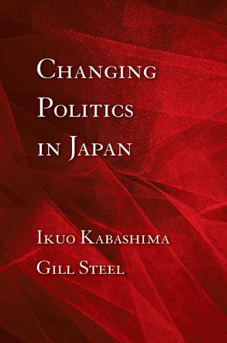 Cover image for Changing Politics in Japan