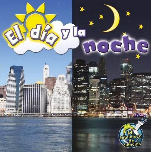 Cover image for El Dia Y La Noche: Day and Night