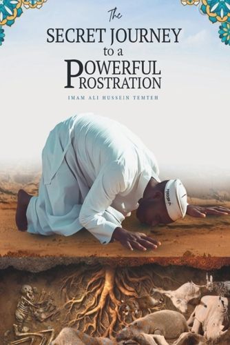 Cover image for The Secret Journey to a Powerful Prostration