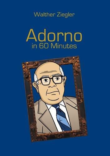 Cover image for Adorno in 60 Minutes