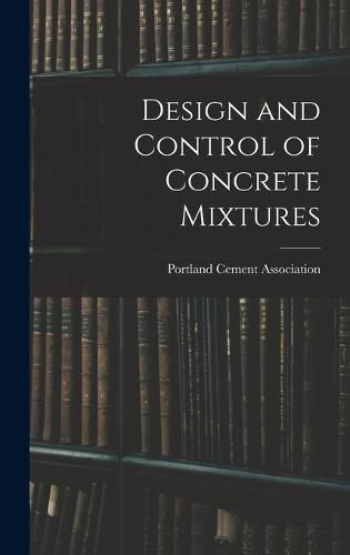 Cover image for Design and Control of Concrete Mixtures