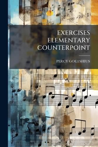 Cover image for Exercises Elementary Counterpoint