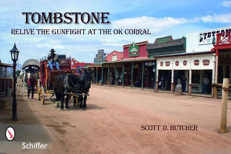 Cover image for Tombstone: Relive the Gunfight at the OK Corral