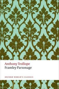 Cover image for Framley Parsonage: The Chronicles of Barsetshire
