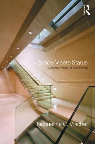 Cover image for Space Meets Status: Designing Workplace Performance