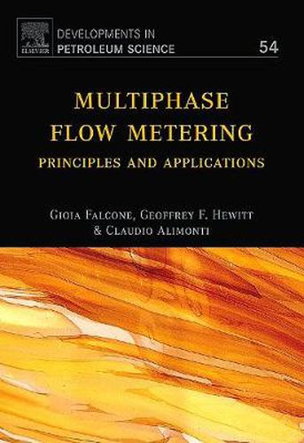 Multiphase Flow Metering: Principles and Applications