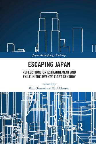 Escaping Japan: Reflections on Estrangement and Exile in the Twenty-First Century