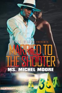 Cover image for Married To The Shooter