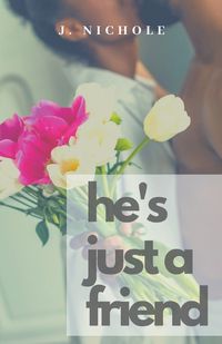 Cover image for He's Just a Friend
