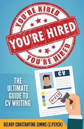 Cover image for You're Hired!: The Ultimate Guide to CV Writing