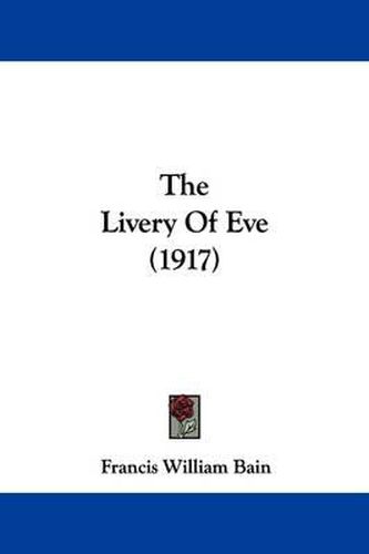 Cover image for The Livery of Eve (1917)