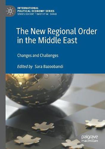 Cover image for The New Regional Order in the Middle East: Changes and Challenges