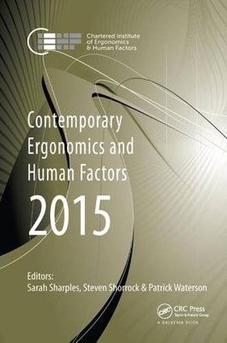 Cover image for Contemporary Ergonomics and Human Factors 2015: Proceedings of the International Conference on Ergonomics & Human Factors 2015, Daventry, Northamptonshire, UK, 13-16 April 2015