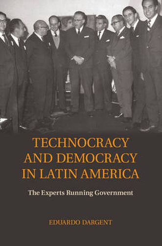 Cover image for Technocracy and Democracy in Latin America: The Experts Running Government