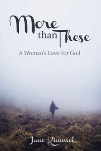 Cover image for More Than These: A Woman's Love for God