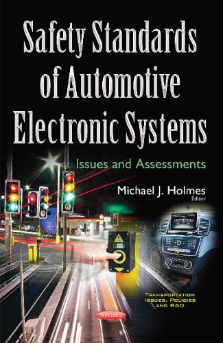 Safety Standards of Automotive Electronic Systems: Issues & Assessments