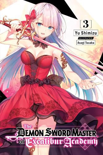 Cover image for The Demon Sword Master of Excalibur Academy, Vol. 3 (light novel)
