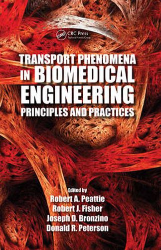 Cover image for Transport Phenomena in Biomedical Engineering: Principles and Practices